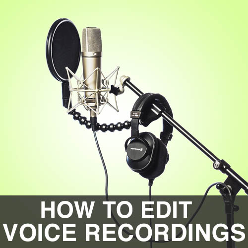 how-to-edit-voice-recordings