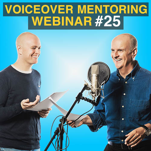 Voiceover Mentoring Webinar 25 Voiceover Mentoring Webinar 25