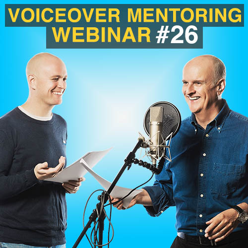 Voiceover Mentoring Webinar 26 Voiceover Mentoring Webinar 26